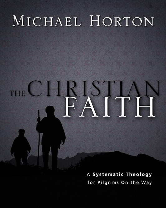 The Christian Faith: A Systematic Theology for Pilgrims on the Way cover image