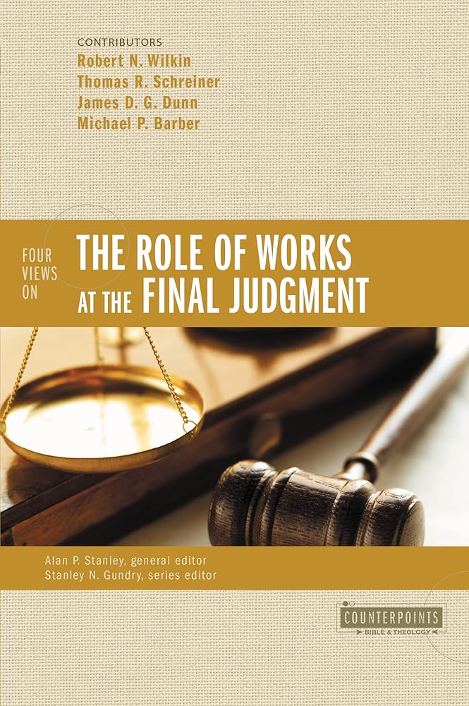 Four Views on the Role of Works at the Final Judgment (Counterpoints: Bible and Theology) cover image