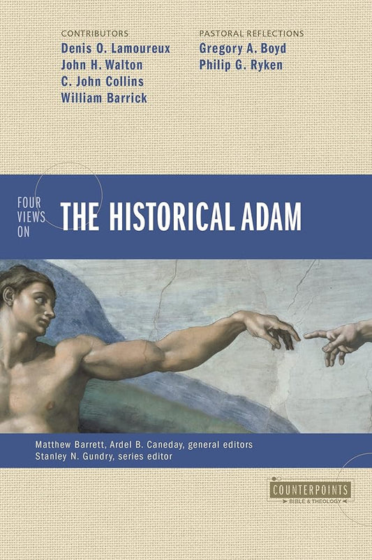 Four Views on the Historical Adam (Counterpoints: Bible and Theology) cover image