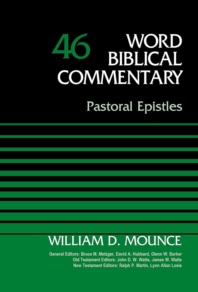 Pastoral Epistles, Volume 46 (46) (Word Biblical Commentary) cover image