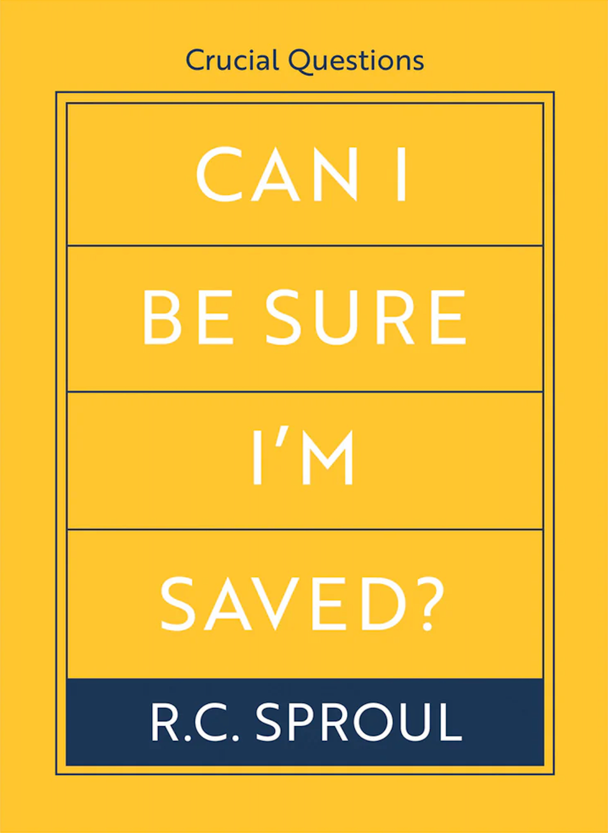 Can I be Sure I’m Saved?