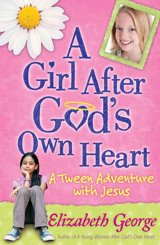 A Girl After God's Own Heart: A Tween Adventure with Jesus cover image