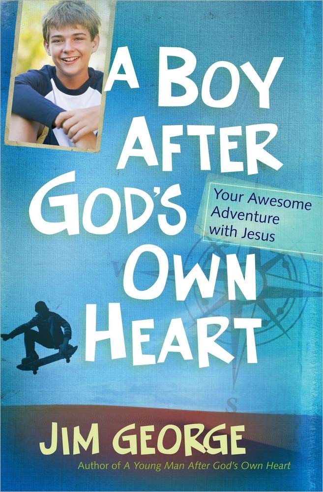 A Boy After God's Own Heart: Your Awesome Adventure with Jesus cover image