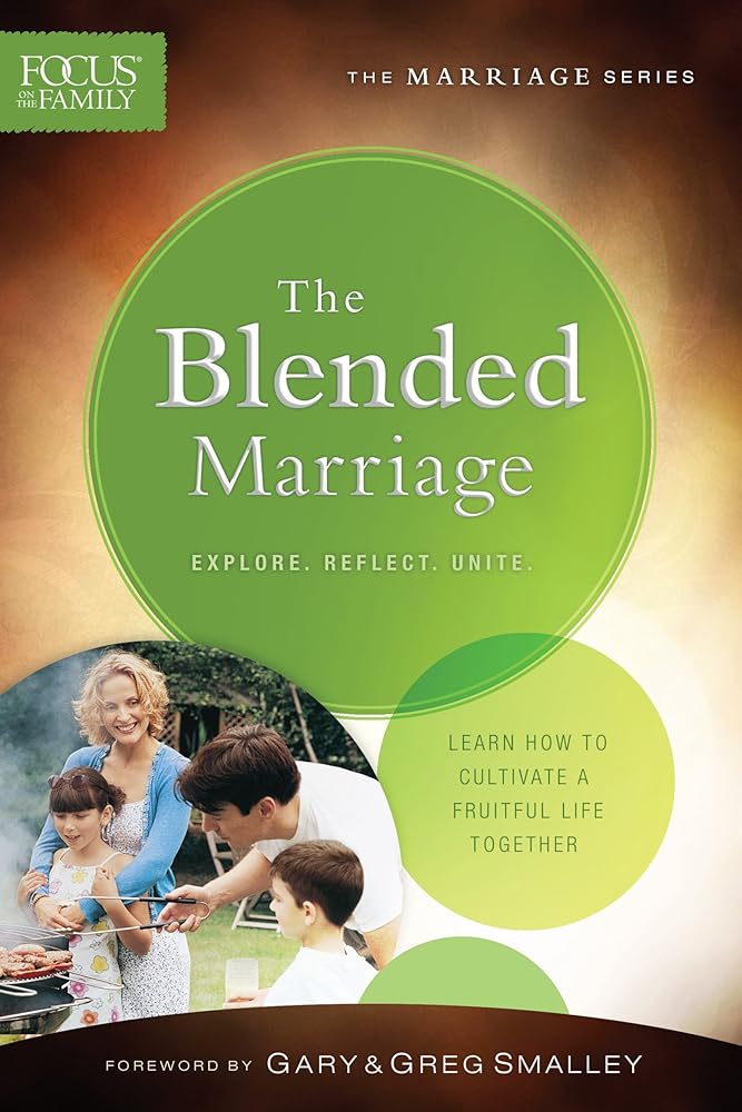 The Blended Marriage (Focus on the Family Marriage Series) cover image