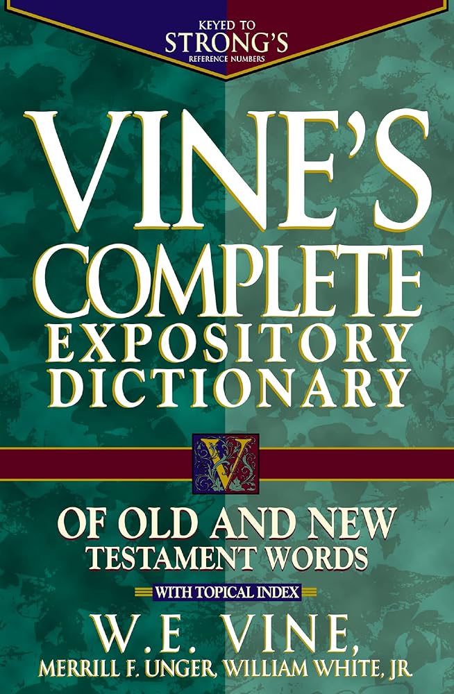Vine's Complete Expository Dictionary of Old and New Testament Words cover image