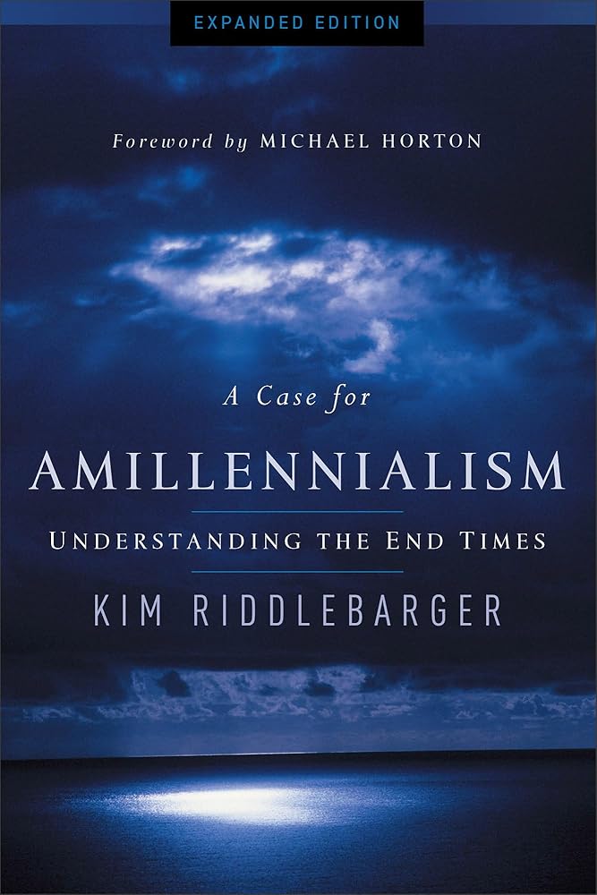 A Case for Amillennialism: Understanding the End Times cover image