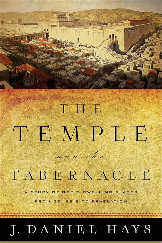 The Temple and the Tabernacle: A Study of God's Dwelling Places from Genesis to Revelation cover image