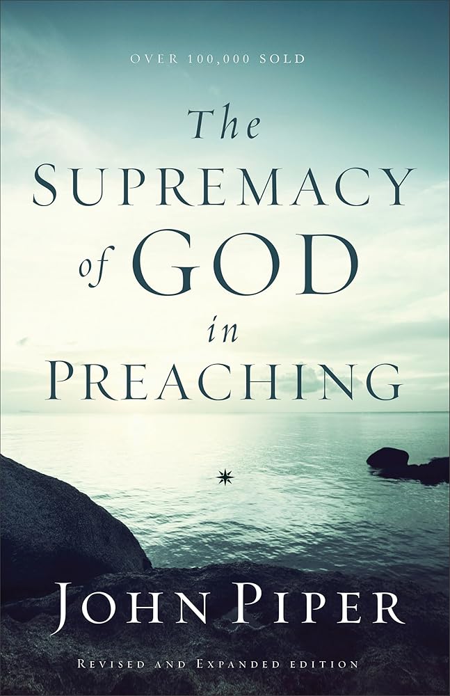 The Supremacy of God in Preaching cover image