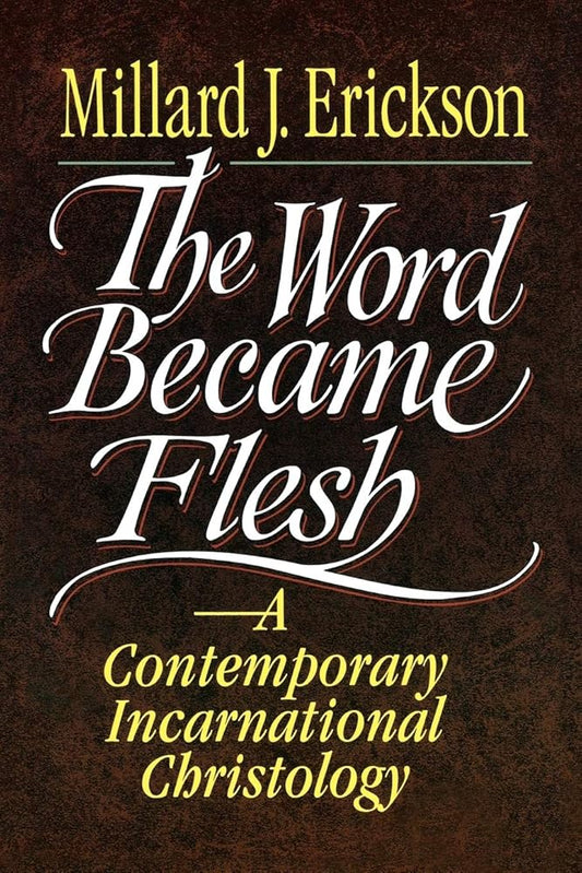 The Word Became Flesh: A Contemporary Incarnational Christology cover image