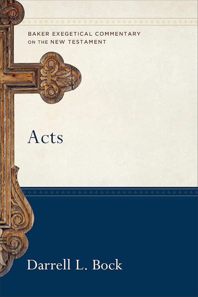 Acts: (A Paragraph-by-Paragraph Exegetical Evangelical Bible Commentary - BECNT) (Baker Exegetical Commentary on the New Testament) cover image