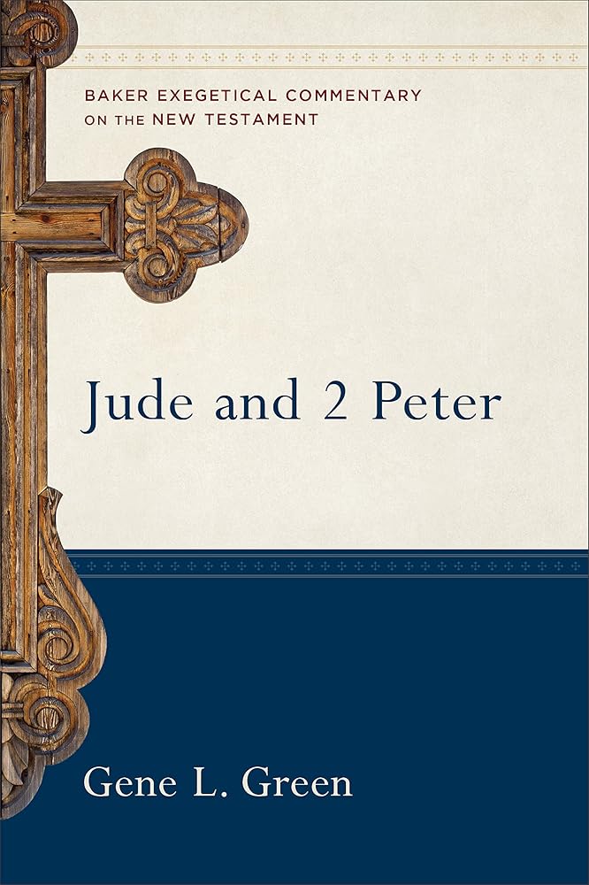 Jude and 2 Peter: (A Paragraph-by-Paragraph Exegetical Evangelical Bible Commentary - BECNT) (Baker Exegetical Commentary on the New Testament) cover image