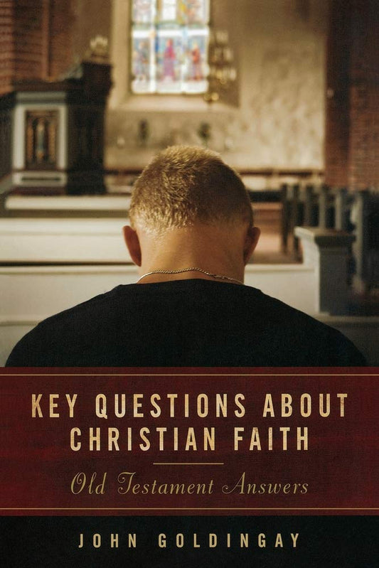 Key Questions about Christian Faith: Old Testament Answers cover image
