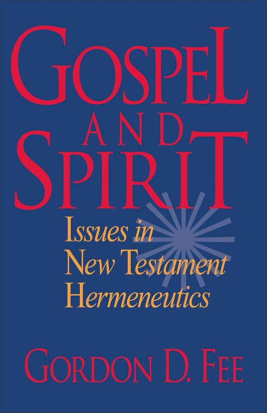 Gospel and Spirit: Issues in New Testament Hermeneutics cover image
