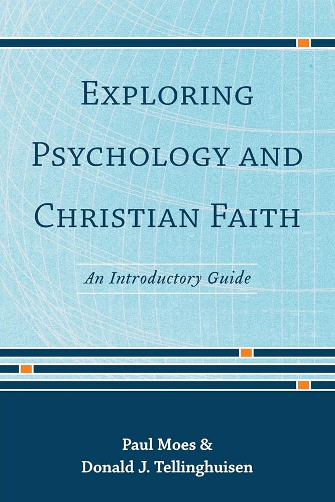 Exploring Psychology and Christian Faith: An Introductory Guide cover image