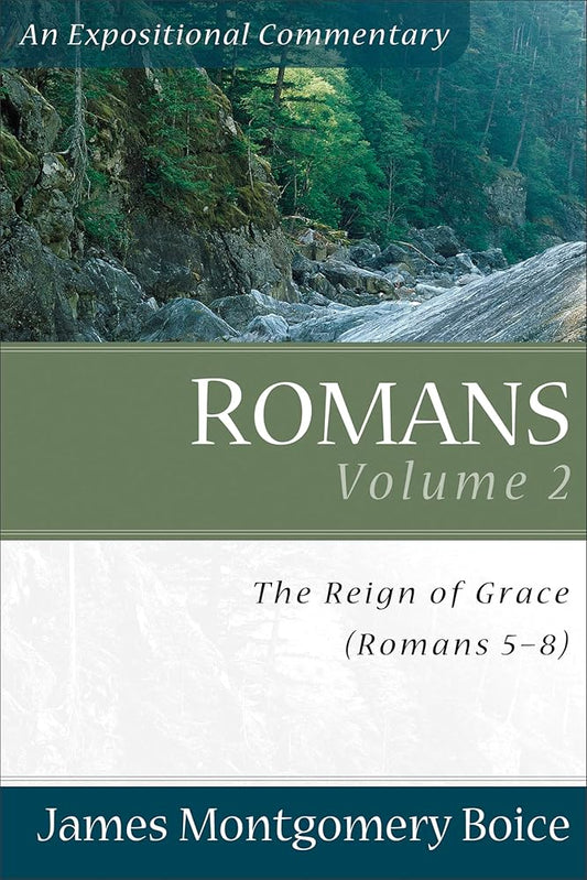 Romans: The Reign of Grace (Romans 5:1-8:39) (Expositional Commentary) cover image