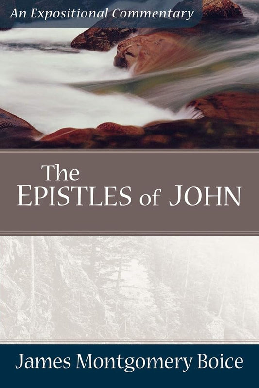 The Epistles of John (Expositional Commentary) cover image