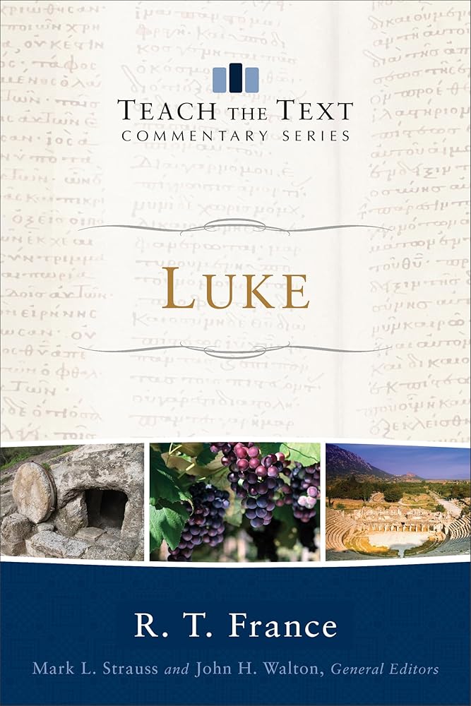 Luke (Teach the Text Commentary Series) cover image