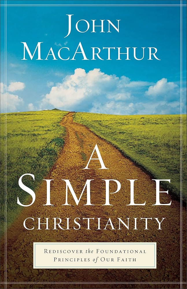 A Simple Christianity: Rediscover the Foundational Principles of Our Faith cover image