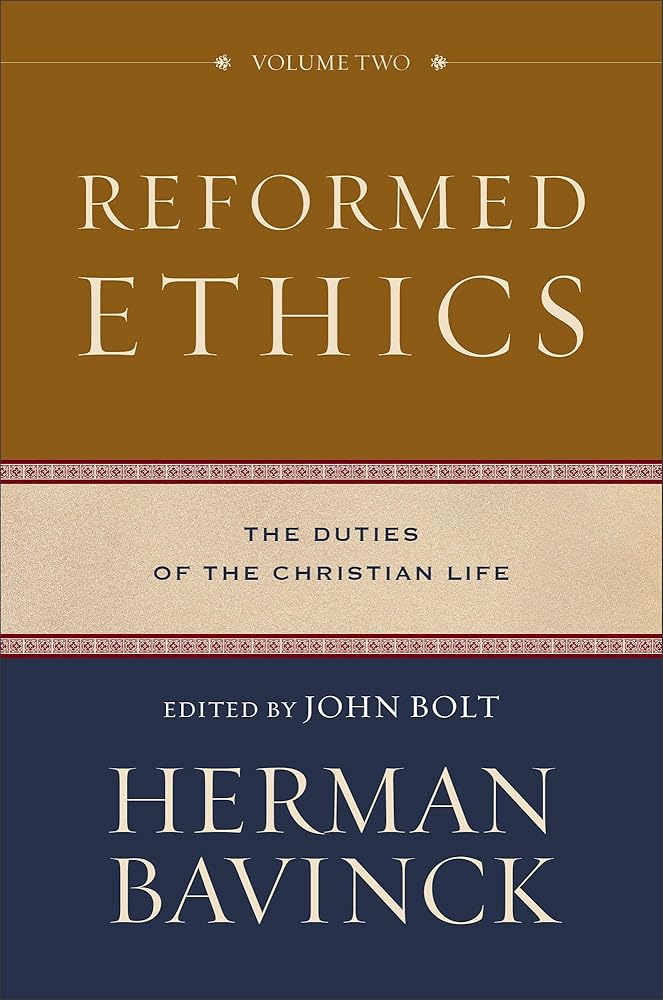 Reformed Ethics â" The Duties of the Christian Life cover image