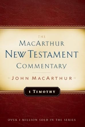 1 Timothy MacArthur New Testament Commentary (Volume 24) (MacArthur New Testament Commentary Series) cover image
