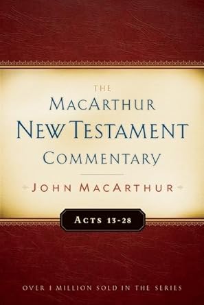 The MacArthur New Testament Commentary: Acts 13-28 (MacArthur New Testament Commentary Series) (Volume 14) cover image