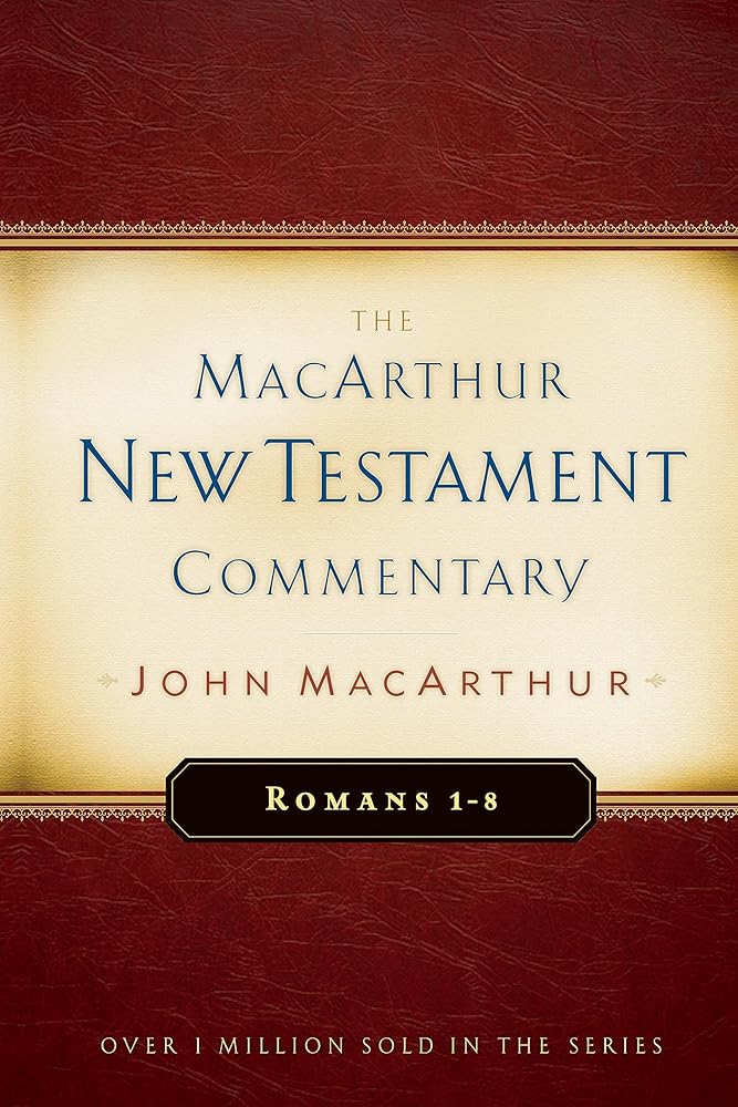 Romans 1-8 MacArthur New Testament Commentary (Volume 15) (MacArthur New Testament Commentary Series) cover image