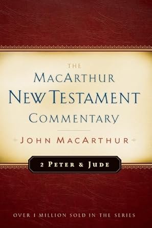 2 Peter and Jude MacArthur New Testament Commentary (Volume 30) (MacArthur New Testament Commentary Series) cover image