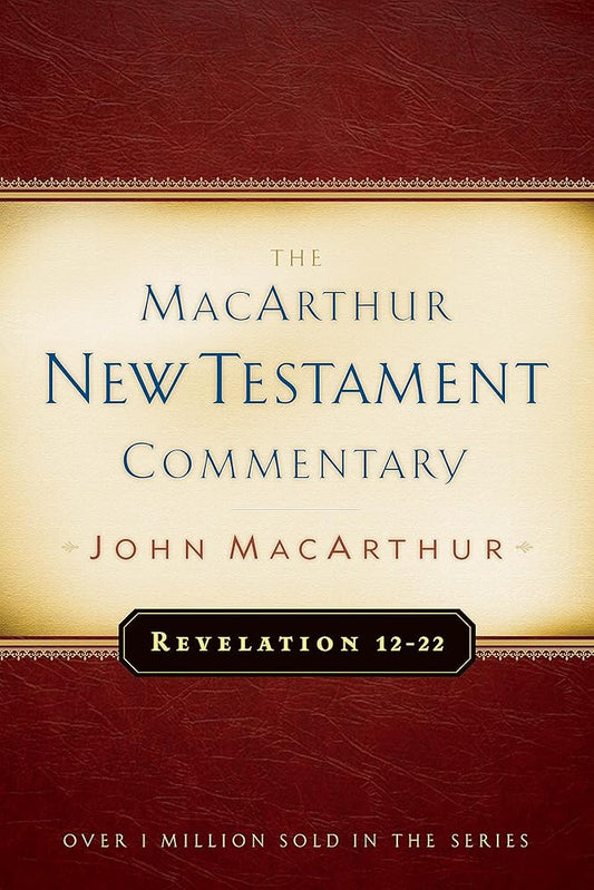 Revelation 12-22 (MacArthur New Testament Commentary) cover image