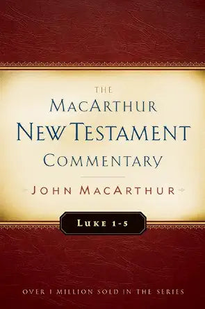 Luke 1-5 MacArthur New Testament Commentary (Volume 7) cover image