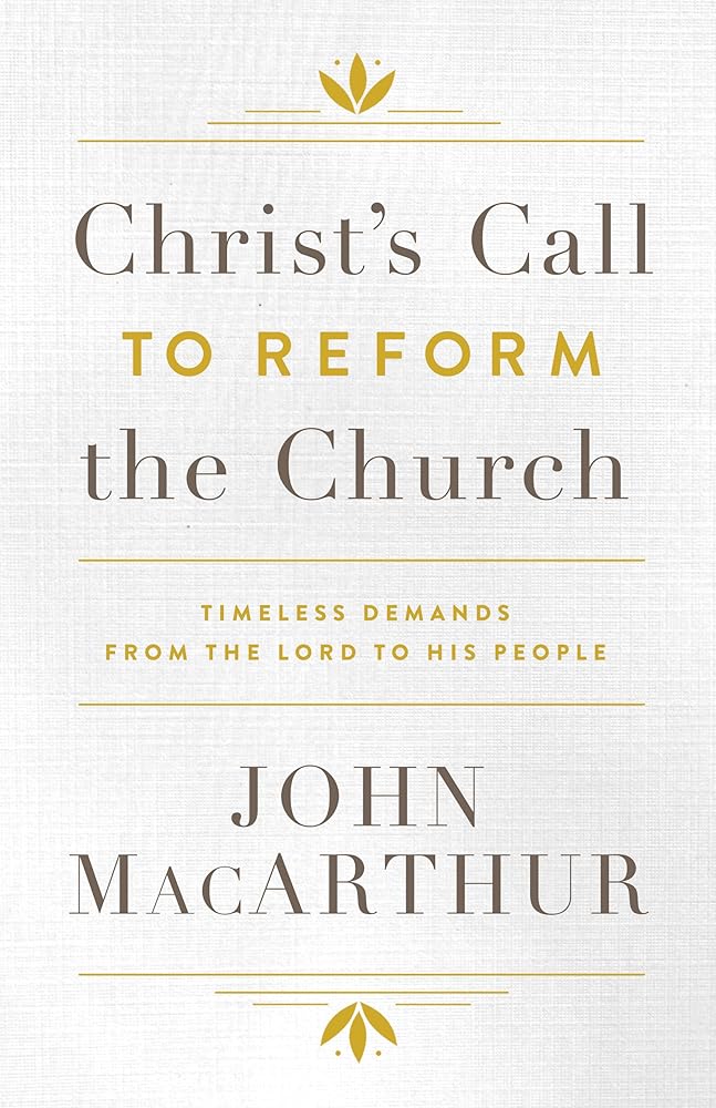 Christ's Call to Reform the Church: Timeless Demands From the Lord to His People cover image