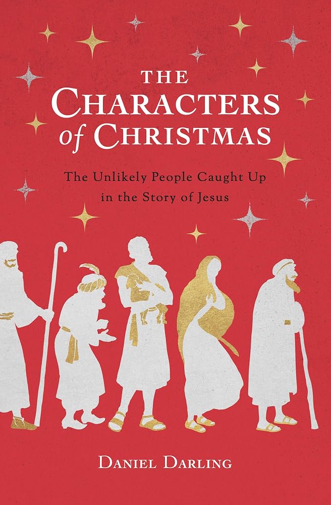 The Characters of Christmas: The Unlikely People Caught Up in the Story of Jesus cover image