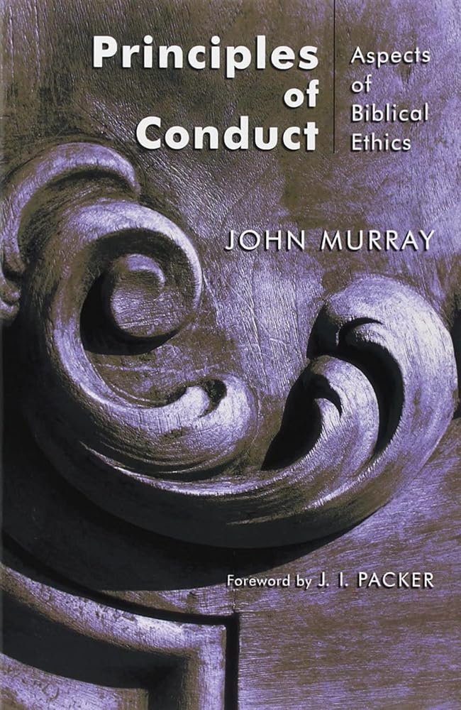 Principles of Conduct: Aspects of Biblical Ethics cover image