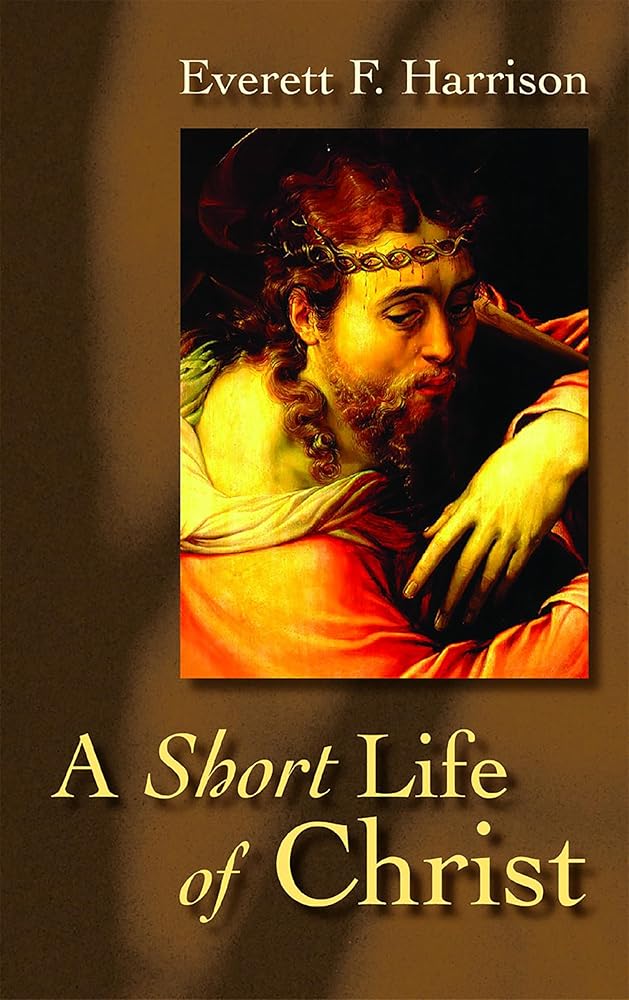 A Short Life of Christ (Highlights in the Life of Christ) cover image