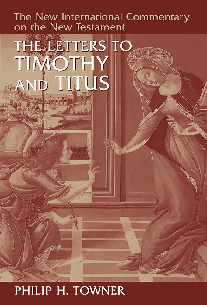 The Letters to Timothy and Titus (New International Commentary on the New Testament (NICNT)) cover image