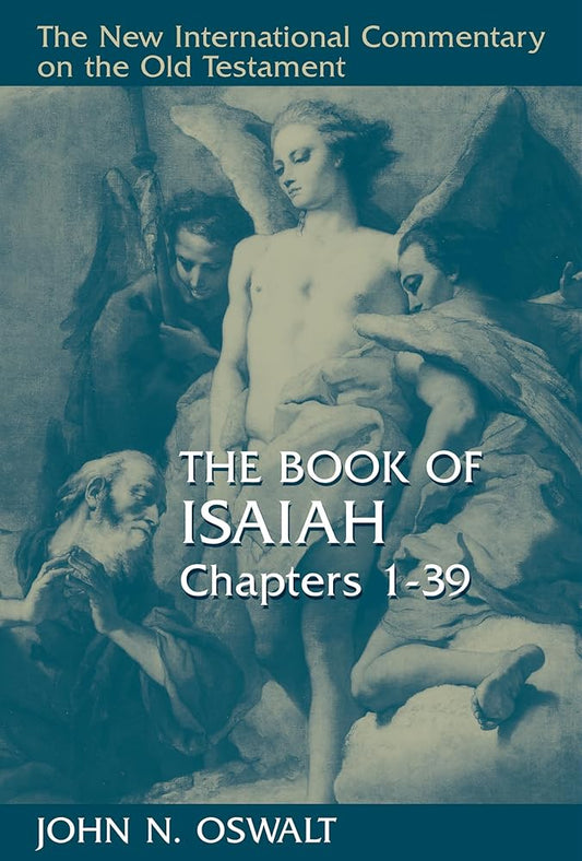 The Book of Isaiah, Chapters 1–39 (New International Commentary on the Old Testament (NICOT)) cover image