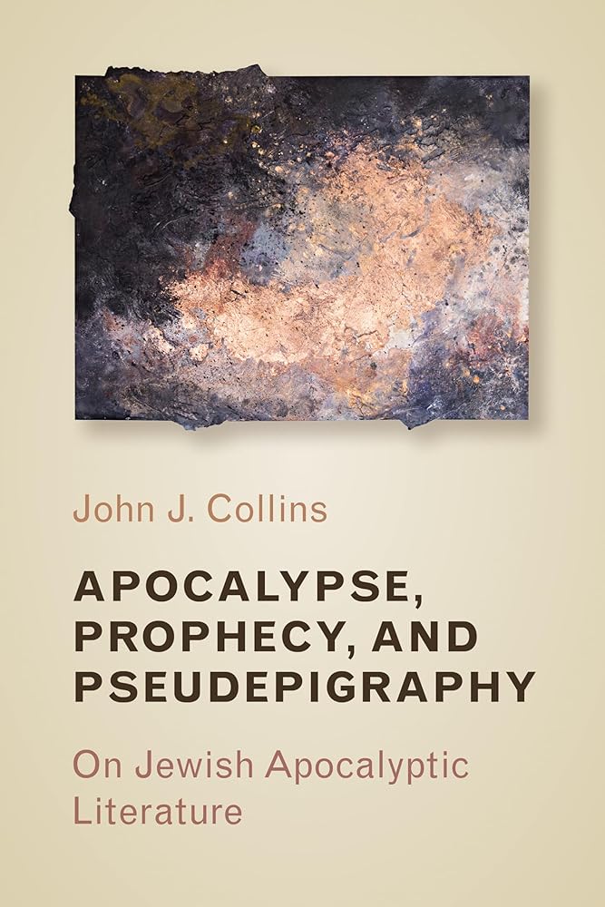 Apocalypse, Prophecy & Pseudepigraphy: On Jewish Apocalyptic Literature cover image