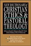New Dictionary of Christian Ethics & Pastoral Theology cover image
