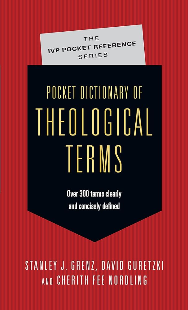 Pocket Dictionary of Theological Terms (The IVP Pocket Reference Series) cover image