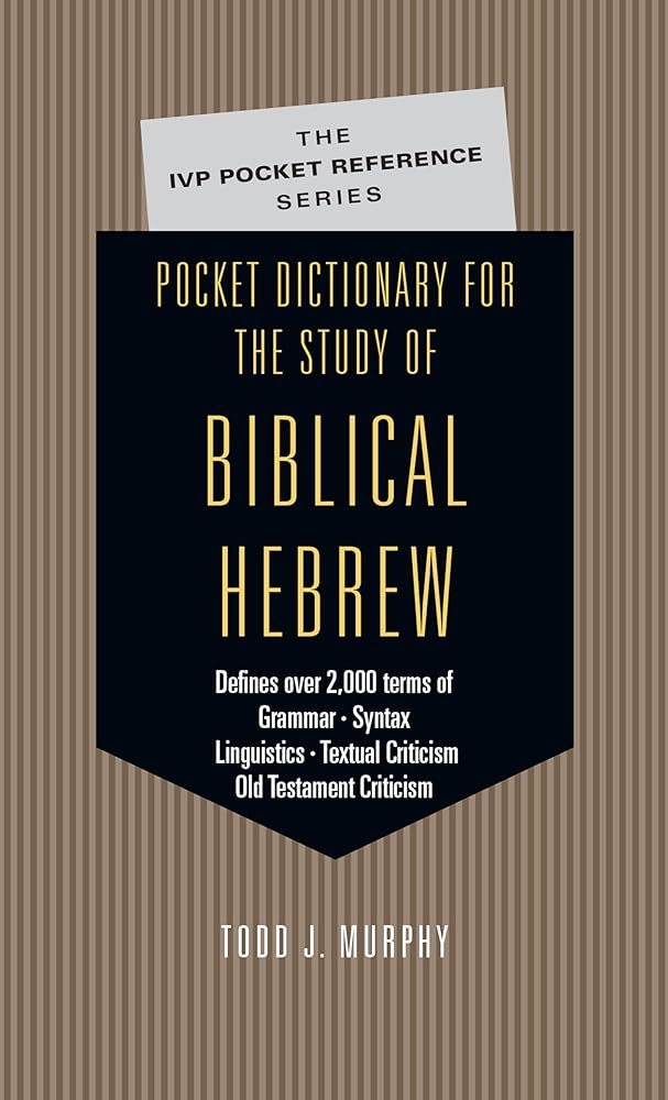 Pocket Dictionary for the Study of Biblical Hebrew (The IVP Pocket Reference Series) cover image
