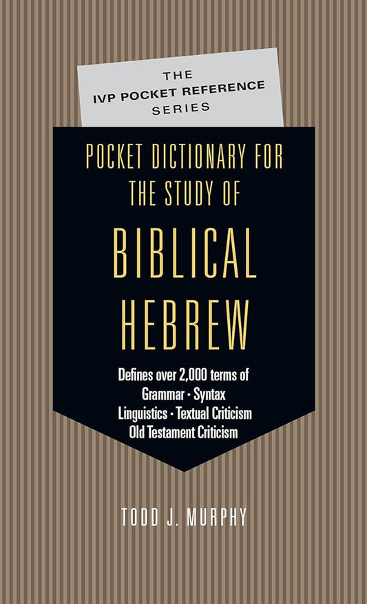 Pocket Dictionary for the Study of Biblical Hebrew (The IVP Pocket Reference Series) cover image