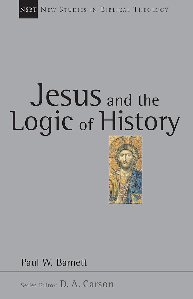Jesus and the Logic of History (New Studies in Biblical Theology) (Volume 3) cover image
