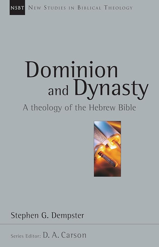 Dominion and Dynasty: A Theology of the Hebrew Bible: 15 cover image