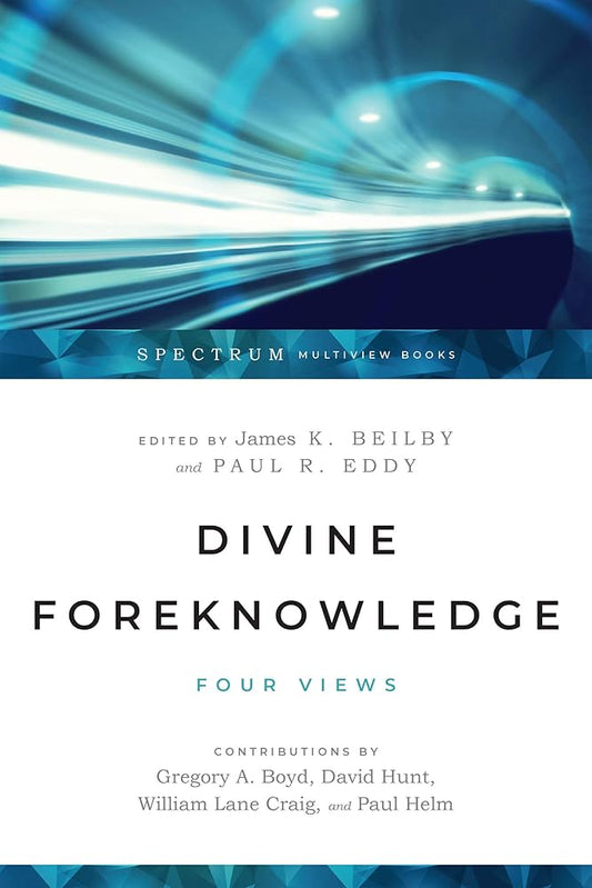 Divine Foreknowledge: Four Views cover image