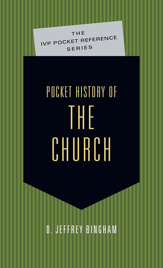 Pocket History of the Church (The IVP Pocket Reference Series) cover image
