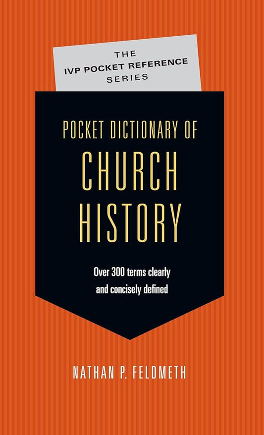 Pocket Dictionary of Church History (The IVP Pocket Reference Series) cover image