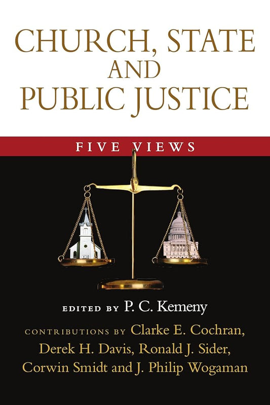Church, State and Public Justice: Five Views (Spectrum Multiview Book Series) cover image