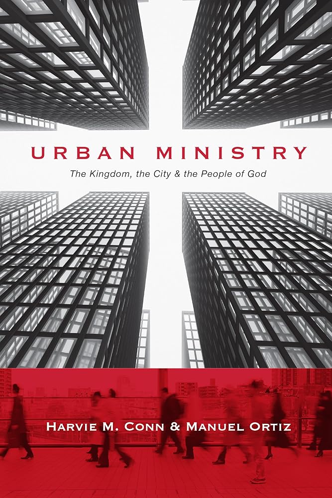 Urban Ministry: The Kingdom, the City the People of God cover image