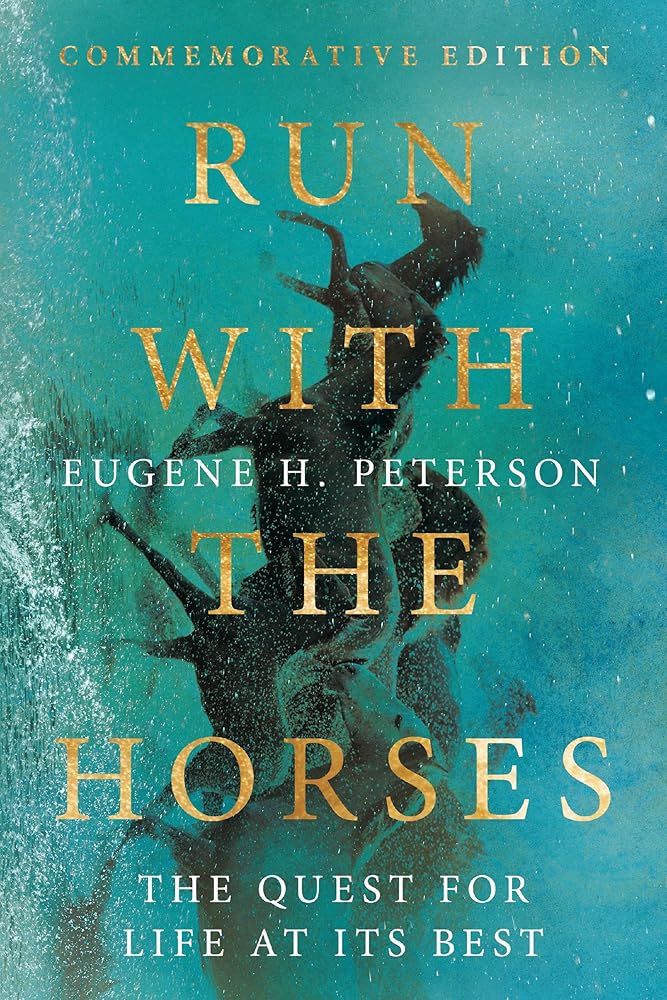 Run with the Horses: The Quest for Life at Its Best cover image
