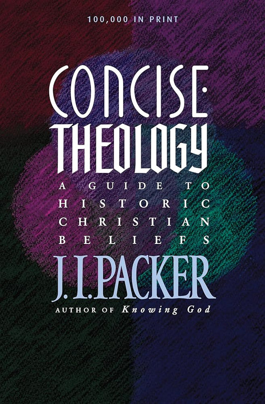 Concise Theology: A Guide to Historic Christian Beliefs cover image