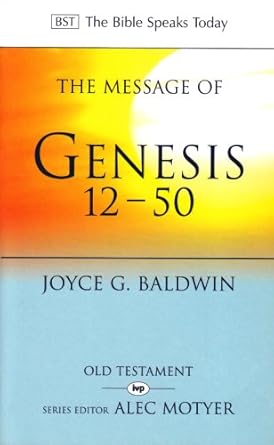 The Message of Genesis 12-50: From Abraham to Joseph (The Bible Speaks Today) cover image